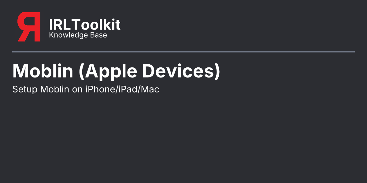 Moblin (Apple Devices) - IRLToolkit Knowledge Base